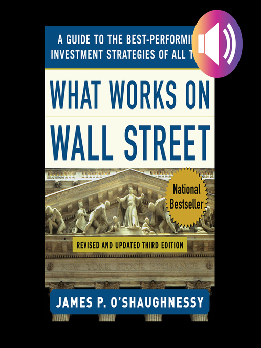 Title details for What Works on Wall Street by James P. O'Shaughnessy - Wait list